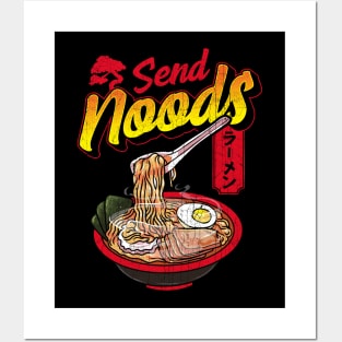 Funny Send Noods Anime Gamer Pho Ramen Noodle Pun Posters and Art